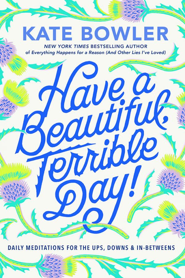 book cover for "Have a Beautiful, Terrible Day!" with greenery and flowers surrounding the title