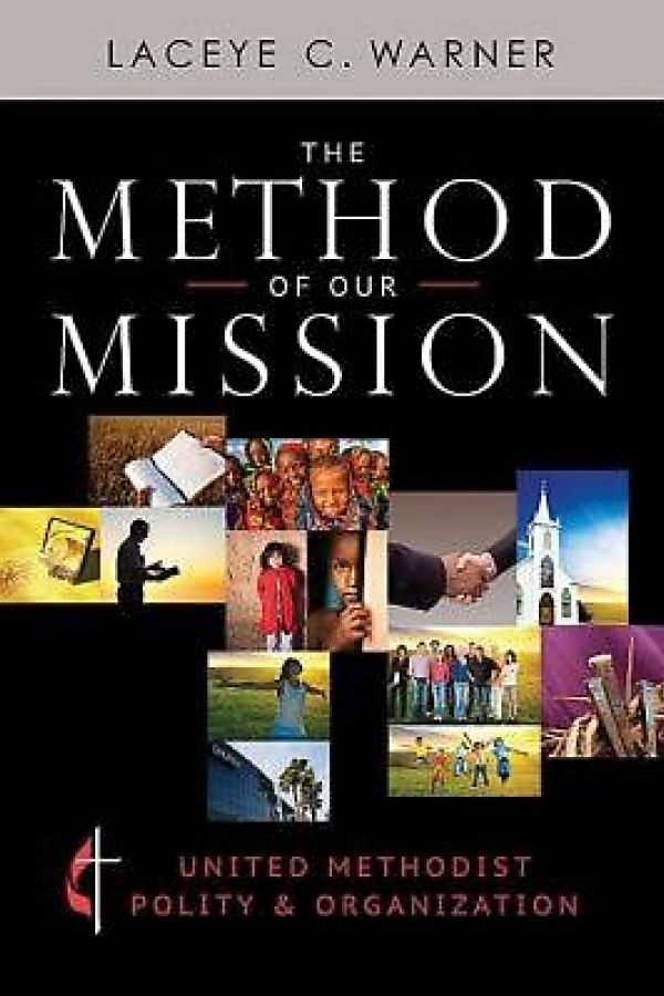 Book cover for "The Method of Our Mission: United Methodist Polity and Organization, Revised"