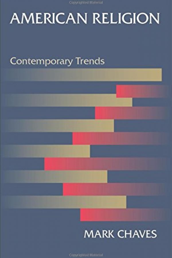 Cover of second edition of Mark Chaves' book titled American Religion: Contemporary Trends 