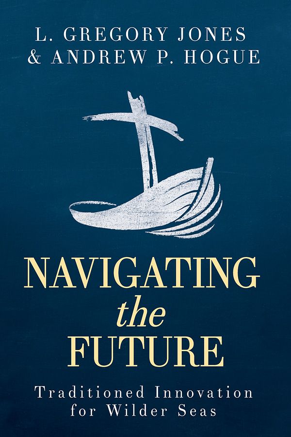 Cover of Jones' new book, Navigating the Future: Traditioned Innovation for Wilder 