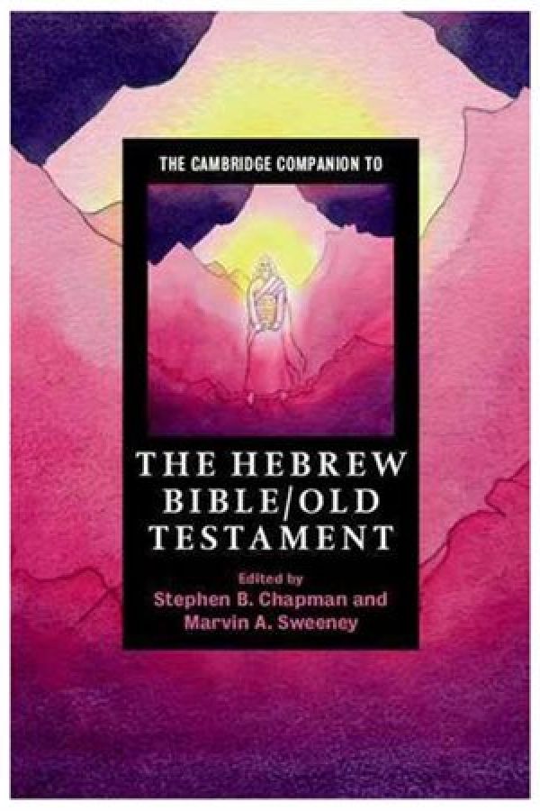 The Cambridge Companion to the Hebrew Bible/Old Testament