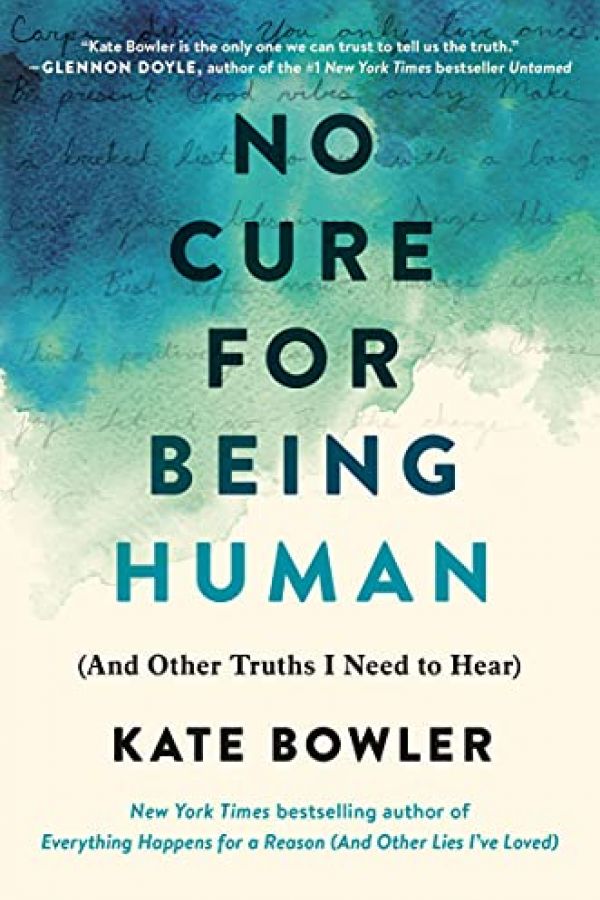 Cover image of No Cure for Being Human (And Other Truths I Need to Hear)