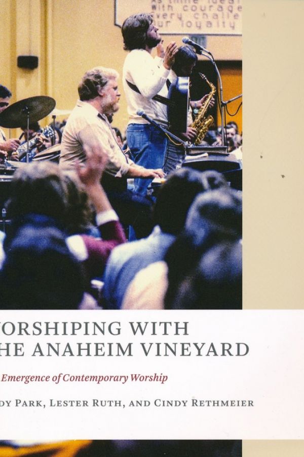 Cover image of "Worshiping with the Anaheim Vineyard: The Emergence of Contemporary Worship"